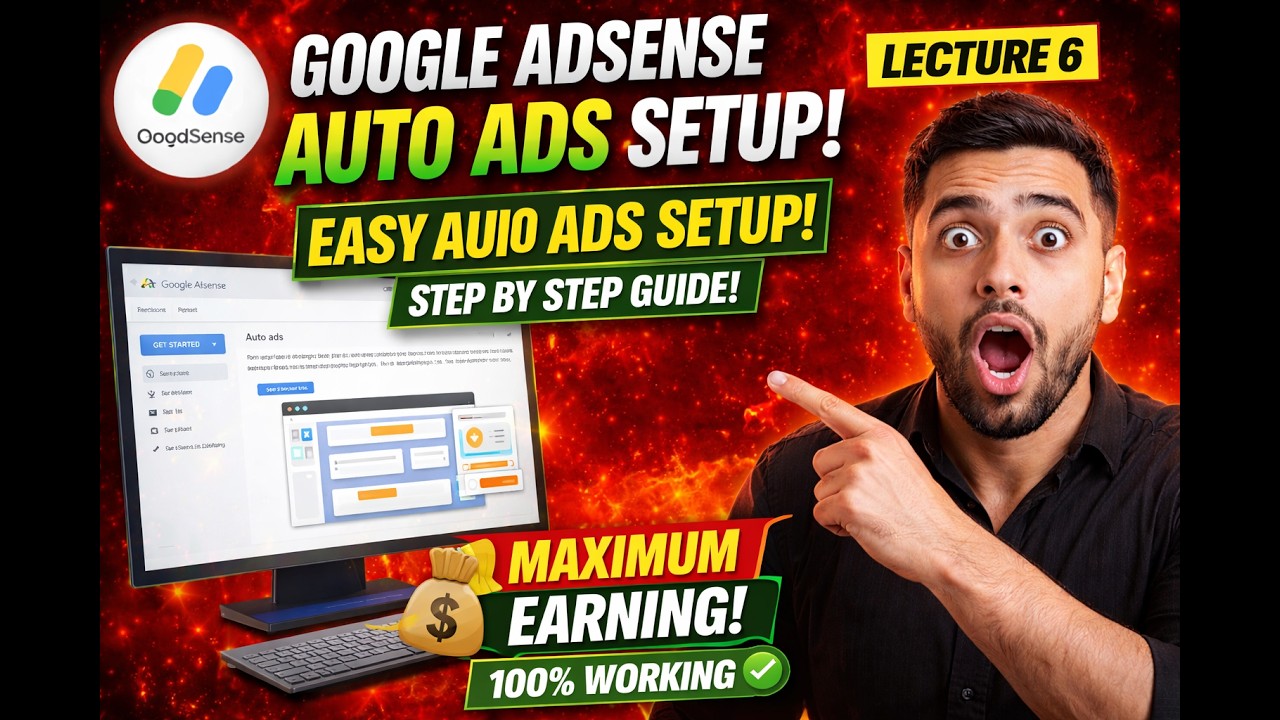 Google AdSense Auto Ads Setup 2026 | Step by Step Guide | Lecture 6 ...