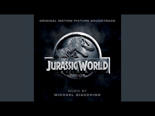 Welcome to Jurassic WorldNEW!Michael Giacchino