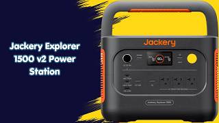 Camping Power Solution – Jackery Explorer 1500 v2 Power Station Review