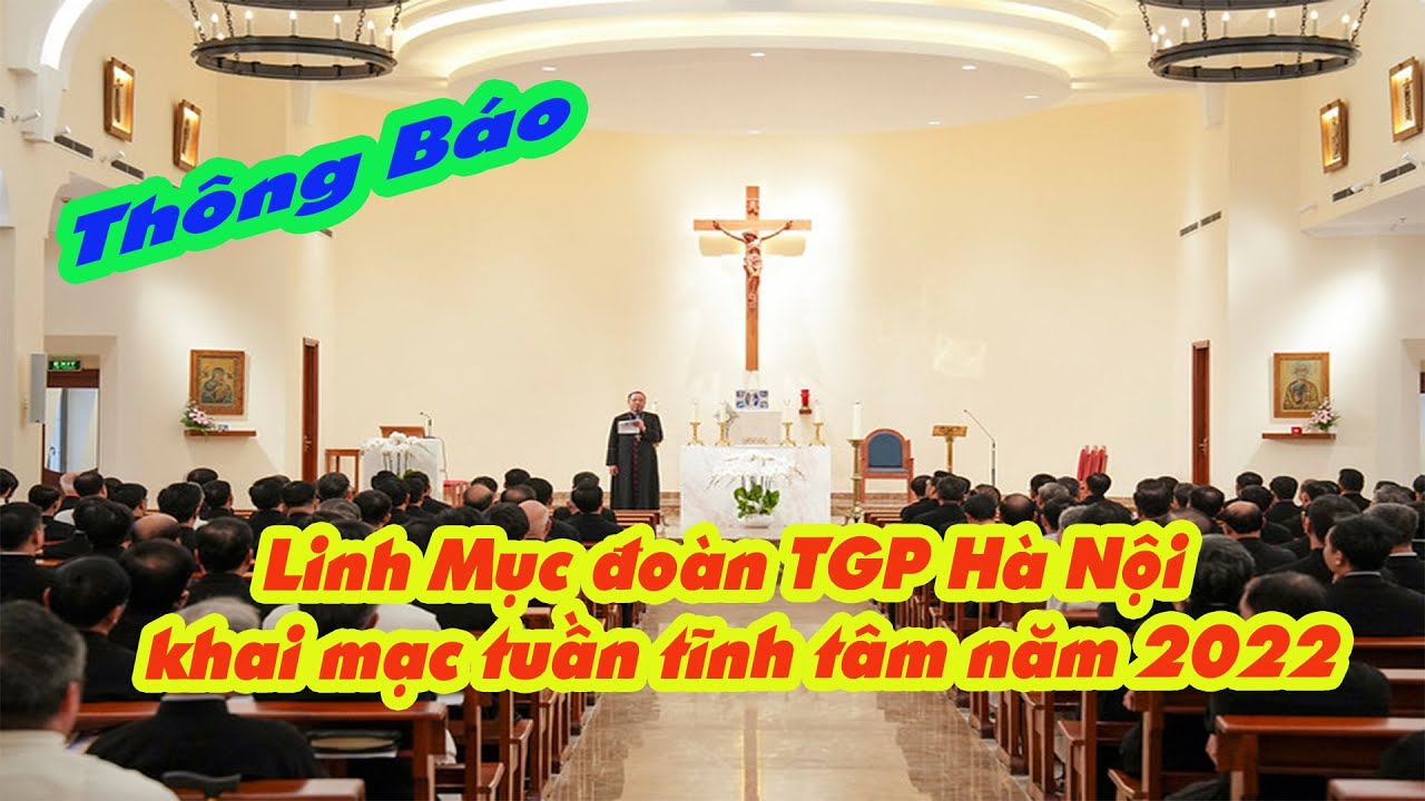 @Linh mục đoàn TGP Hà Nội khai mạc tuần tĩnh tâm năm... - youtube
