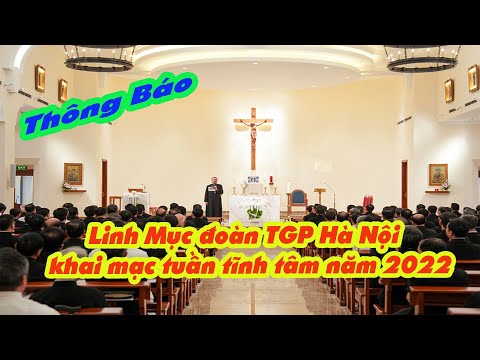 Video @Linh mục đoàn TGP Hà Nội khai mạc tuần tĩnh tâm năm... - youtube