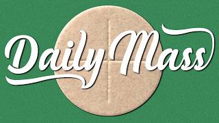 6/4/26 Thursday of the Ninth Week in Ordinary Time - Mass 12:05pm