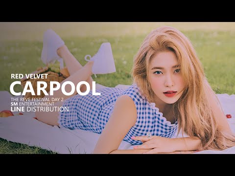 RED VELVET 레드벨벳 - 카풀 CARPOOL | Line Distribution