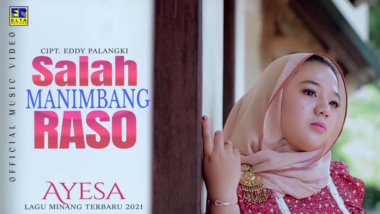 Lagu Minang Terbaru 2021 - AYESA - SALAH MANIMBANG RASO (Official Video)