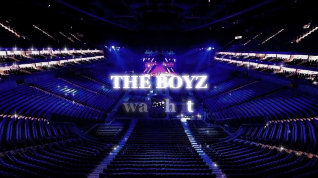 THE BOYZ - WATCH IT (empty arena ver)