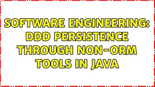 Software Engineering: DDD persistence through non-orm tools in java
