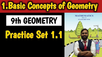 9th Std Geometry|Chapter No 1|BASIC CONCEPT OF GEOMETRY|Practice Set 1.1|Lecture 1|Maharashtra Board