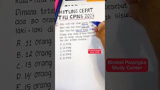 Soal CPNS TIU 2023, Soal dan Pembahasan CPNS 2023, Soal SKD TIU CPNS 2023, Trik Cepat TIU SKD CPNS