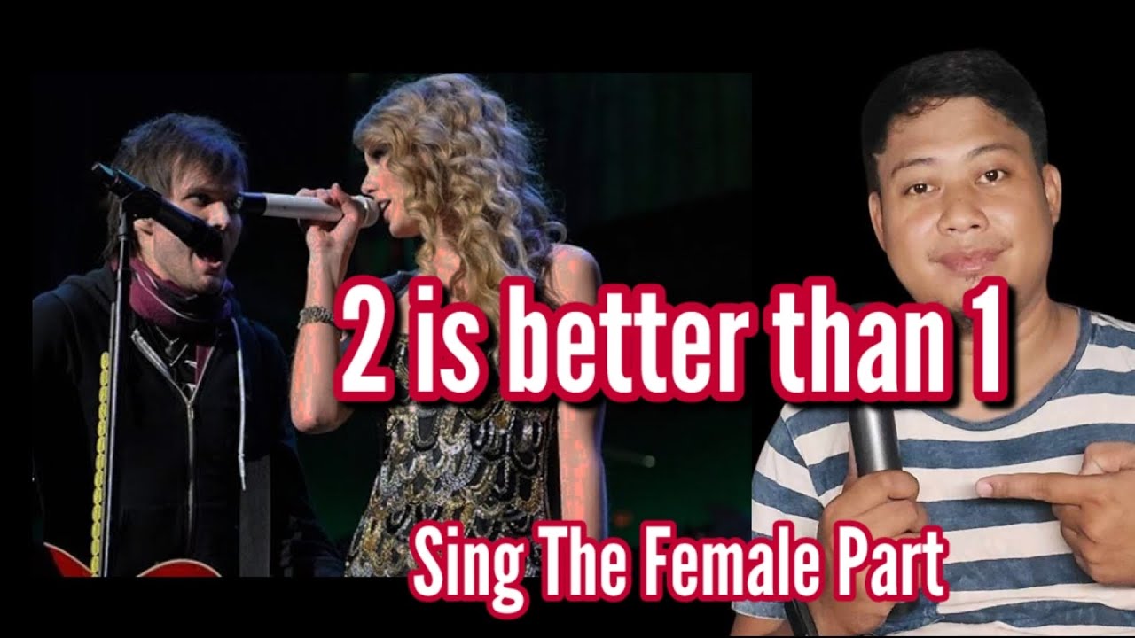 Two Is Better Than One - Boys Like Girls featuring Taylor Swift /Karaoke /Male Part Only