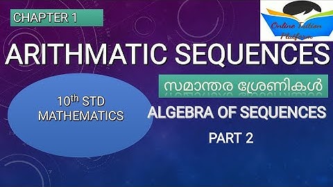 10 Std Maths, Arithmetic Sequences : Algebra of Sequences# Online Tuition Platform# Part 2