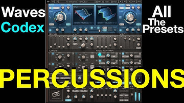 Exploring Waves CODEX: Percussions - All the Presets | Demo - Test