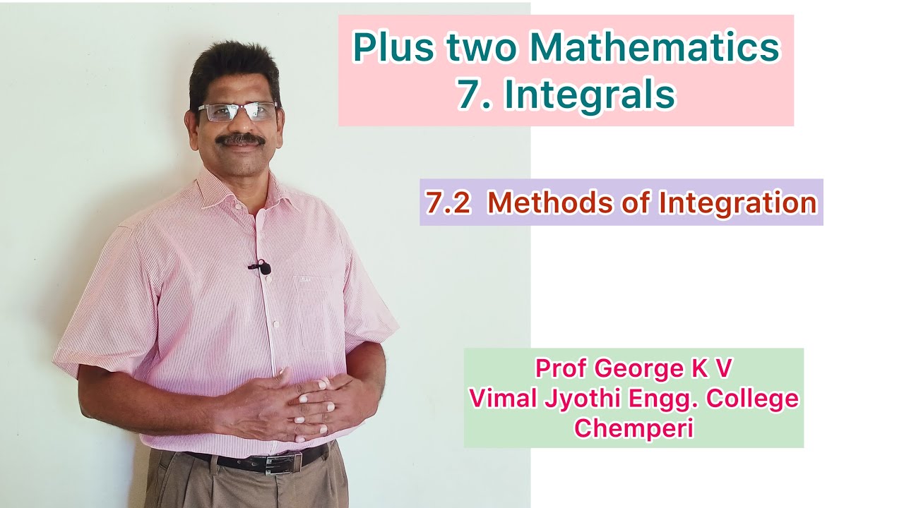 7.2|Plus two Mathematics |Integrals 7.2| Method of Integration 7.2 ...