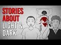 Scary Stories About Light And Dark