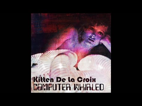 Kitten De La Croix - Computer Whirled