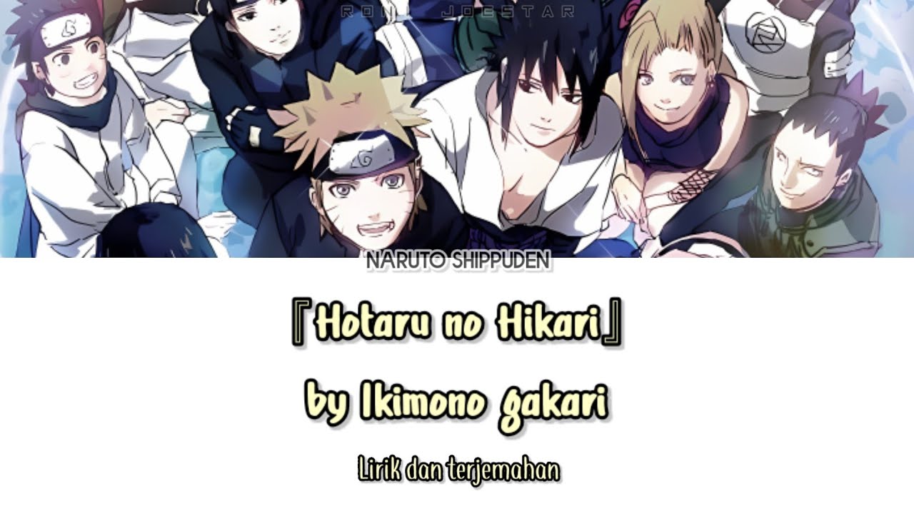 Naruto Shippuden Opening 5 - 『Hotaru no Hikari』 Lirik & Terjemahan