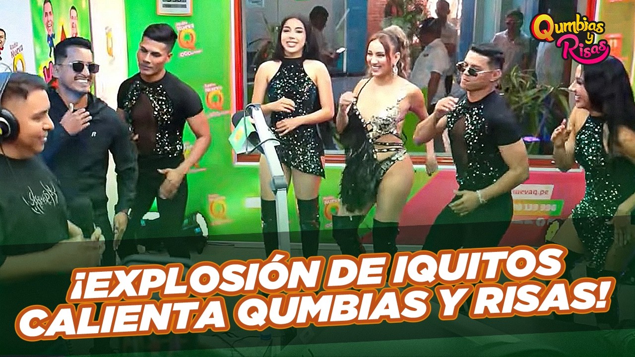 EXPLOSIÓN DE IQUITOS calentó la cabina de QUMBIAS Y RISAS junto a EDWIN y OSCAR I 