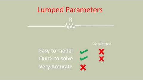 Circuit Analysis | Topic: 4 -- Lumped and Distributed Parameters