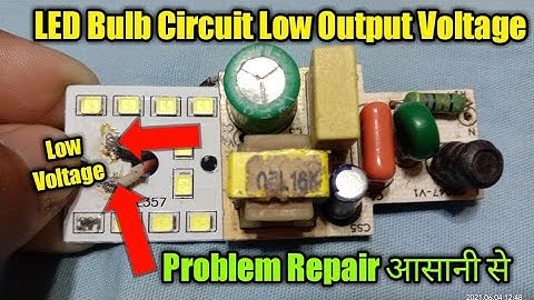 LED Bulb Low Voltage Output Problem Solve