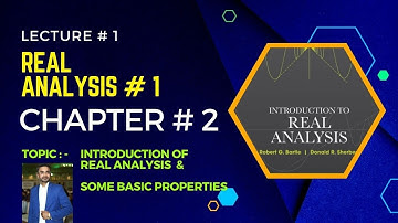 Real Analysis 1 by robert g.bartle||lec#1||Ch#2||Real Numbers||Algebric properties|| #realanalysis