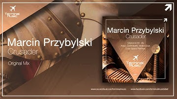 Marcin Przybylski - Crusader (Original Mix)
