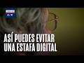 Guía antifraude 2026: Señales para detectar si un mensaje o llamada a un adulto mayor es un engaño