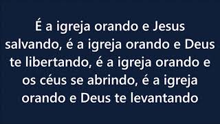 Gislane Ferreira e Antônia Gomes - A igreja está orando (Playback com letra) letra