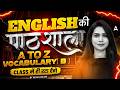 SSC English Classes 2026 | A TO Z VOCABS | SSC CGL, CHSL, MTS, GD, CPO English PYQ by Neha Mam