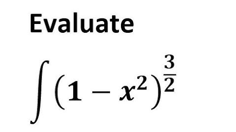 Indefinite Integrals with Trig Substitution