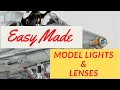 Easy Made Model Lights and Lenses