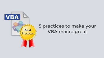 5 best practices to make your VBA macro great