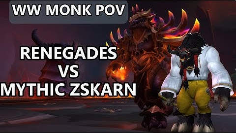 Renegades VS Mythic Zskarn | WW MONK POV