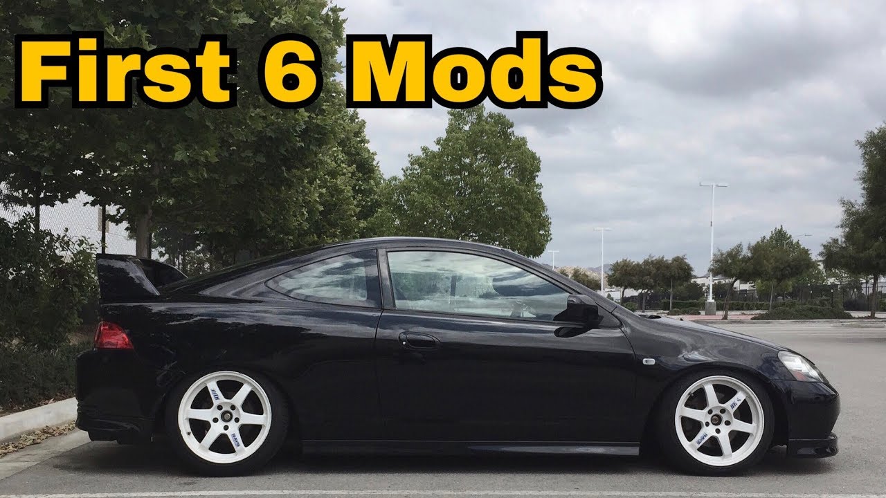 First Top 6 Mods For The Rsx Dc5