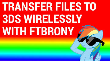 FTBrony wirelessly transfer files from 3DS/2DS SD Card