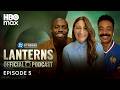 Lanterns: The Official Podcast | Episode 5, "Lights Out" | HBO Max