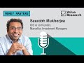 Money masters  saurabh mukherjea exclusive  podcast