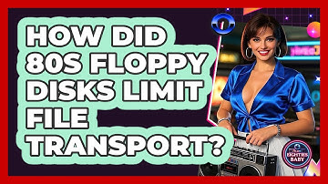 How Did 80s Floppy Disks Limit File Transport? - I