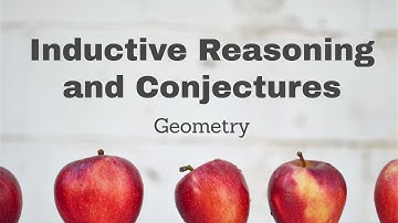 Inductive Reasoning and Conjectures