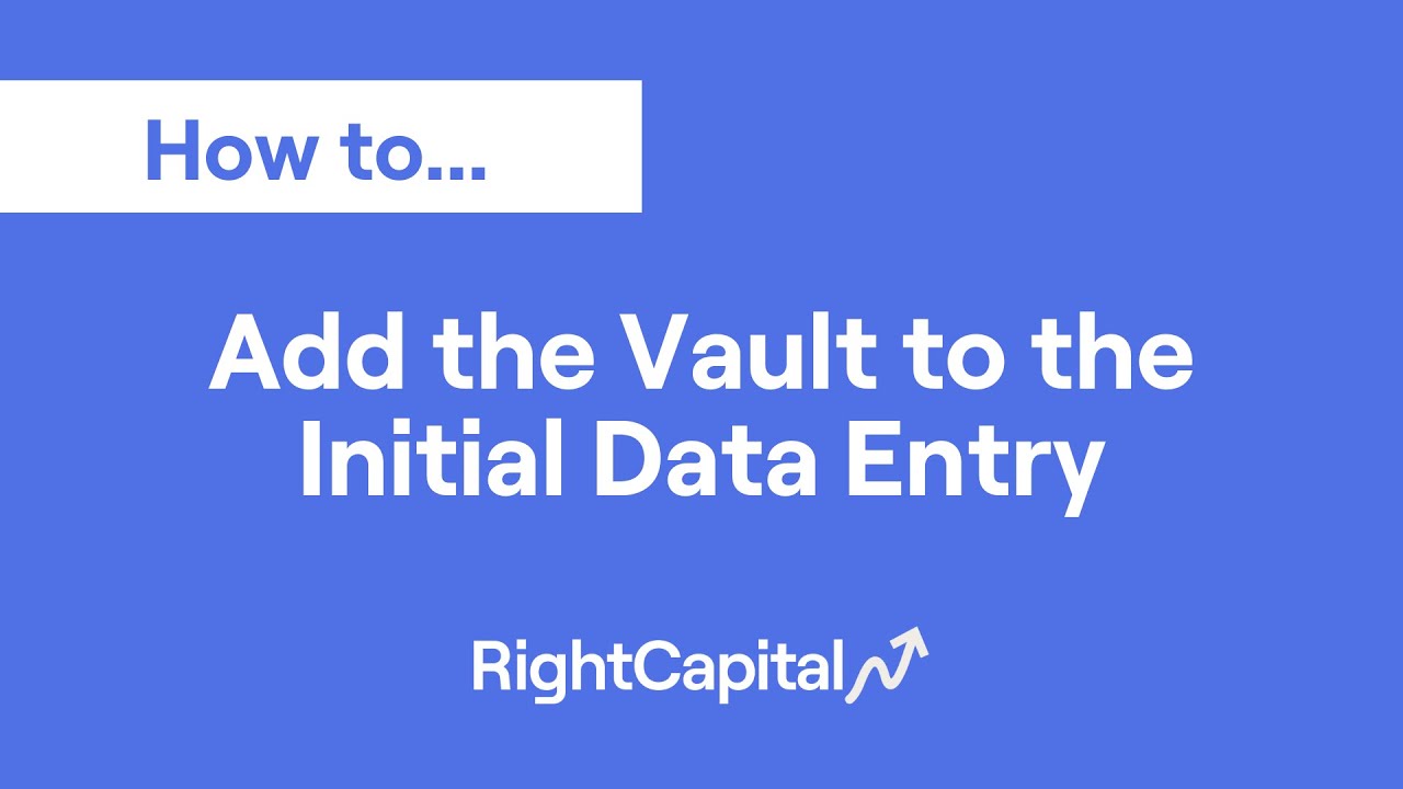 How To Add the Vault to the Initial Data Entry - YouTube