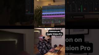 Ableton on Apple Vision Pro 👀