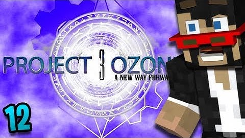 Minecraft: Project Ozone 3 - Ep. 12