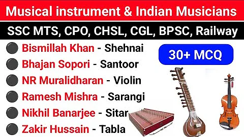 Musical instruments and Indian Musicians | Important Questions for all competitive exam