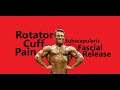 Rotator Cuff Pain - Subscapularis Fascial Release