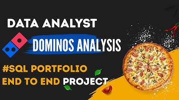 Data Analyst Portfolio Project - Dominos Data Analysis Project using SQL