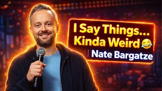 I Say Things… Kinda Weird 😂 | Nate Bargatze Comedy 2026