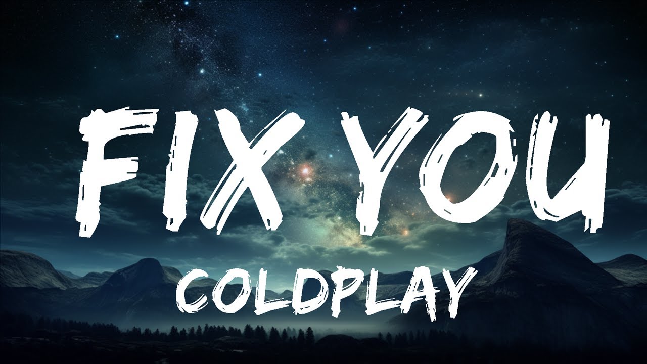 Coldplay Fix You (Lyrics) 15p Lyrics/Letra YouTube