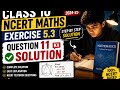 Class 10 ncert maths exercise 5.3 question 11 solution 