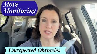 Continued Monitoring And A Couple New Challenges