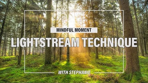 Lightstream Technique with Stephanie