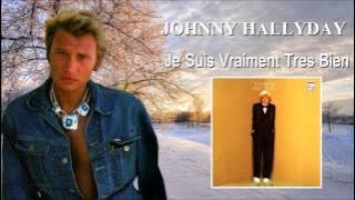 Johnny Hallyday je suis vraiment très bien
