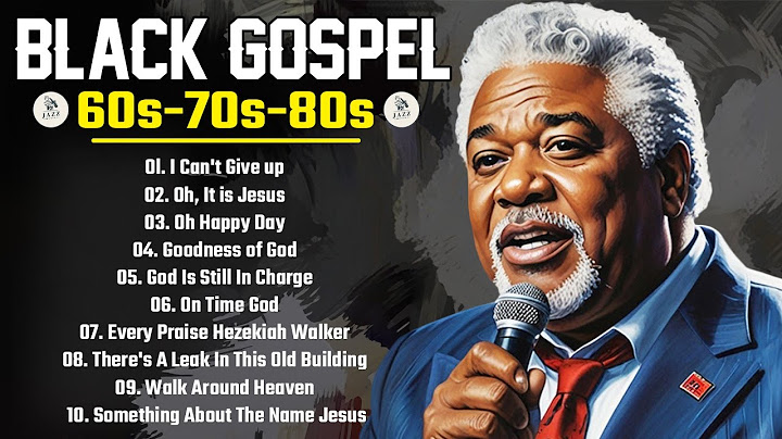 BLACK GOSPEL - BEST 50 GREATEST OLD SCHOOL GOSPEL SONGS OF ALL TIME